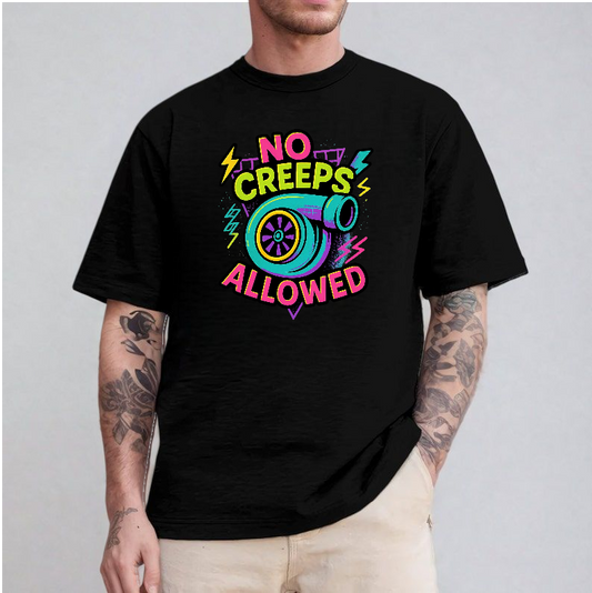 "No Creeps Allowed" Car Guy Tee – Turbo Neon Graphic T-Shirt for Car Enthusiasts